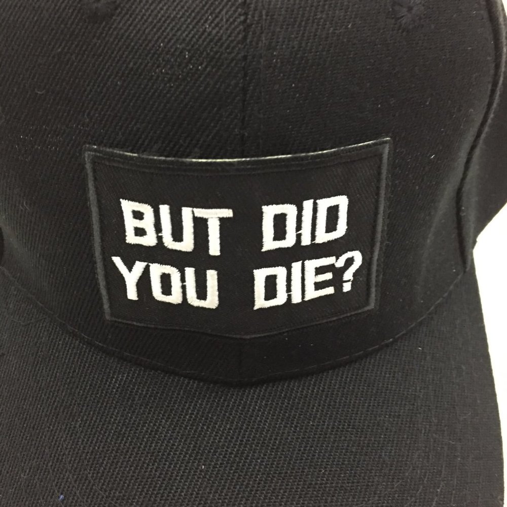NWOT Men/Women Unisex "BUT DID YOU DIE?" Patch Funny Humor Baseball Caps Hats - Picture 2 of 6